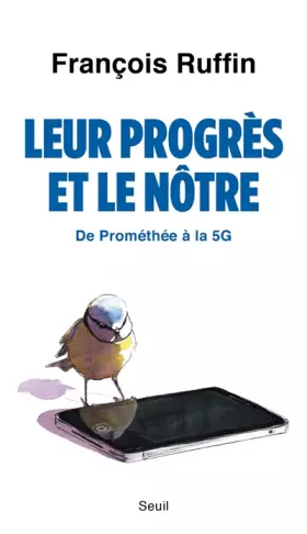 Couverture du produit · Leur progrès et le nôtre: De Prométhée à la 5G
