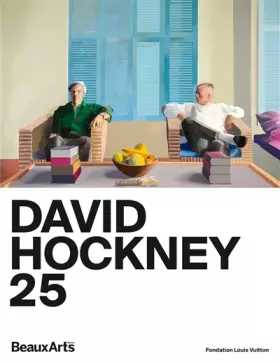 Couverture du produit · David Hockney, 25: à la Fondation Louis Vuitton