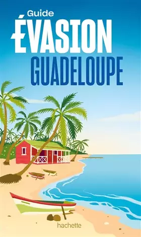Couverture du produit · Guadeloupe Guide Evasion