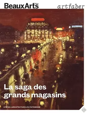Couverture du produit · La saga des grands magasins: à la Cité de l’architecture et du patrimoine