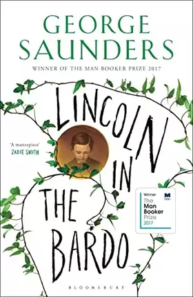 Couverture du produit · Lincoln in the Bardo: WINNER OF THE MAN BOOKER PRIZE 2017