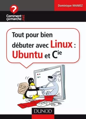 Couverture du produit · Tout pour bien débuter avec Linux : Ubuntu et Cie