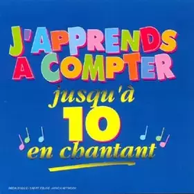Couverture du produit · J'Apprends A Compter Jusqu'A 10 en Chantant