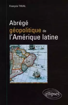 Couverture du produit · Abrégé géopolitique de l'Amérique latine