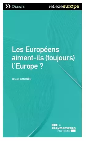 Couverture du produit · Les Européens aiment-ils (toujours) l'Europe