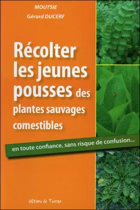 Couverture du produit · Récolter les jeunes pousses des plantes sauvages comestibles