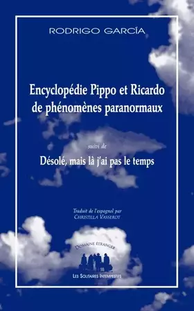 Couverture du produit · Encyclopédie Pippo et Ricardo de phénomènes paranormaux: (suivi de) Désolé, mais là j'ai pas le temps