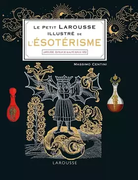 Couverture du produit · Le Petit Larousse illustré de l'ésotérisme