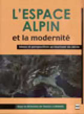 Couverture du produit · L'Espace alpin et la modernité