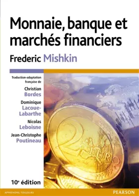 Couverture du produit · Monnaie, banque et marchés financiers 10e édition
