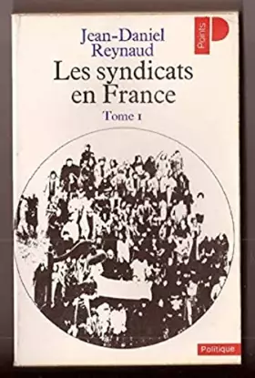 Couverture du produit · LES SYNDICATS EN FRANCE.TOME 1.