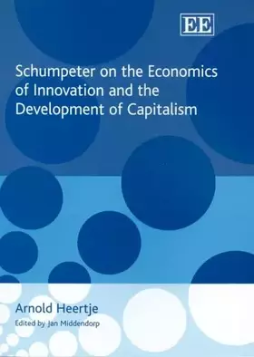 Couverture du produit · Schumpeter on the Economics of Innovation and the Development of Capitalism