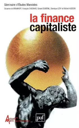 Couverture du produit · La finance capitaliste: Séminaire d'Etudes Marxistes