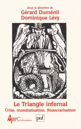 Couverture du produit · Le Triangle infernal : Crise, mondialisation, financiarisation
