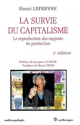 Couverture du produit · La survie du capitalisme, la reproduction des rapports de production,3e édition