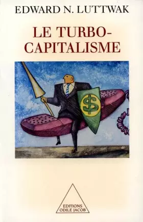 Couverture du produit · LeTurbo-capitalisme. Les Gagnants et les perdants de l'économie globale