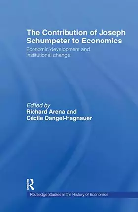 Couverture du produit · The Contribution of Joseph A. Schumpeter to Economics (Routledge Studies in the History of Economics)