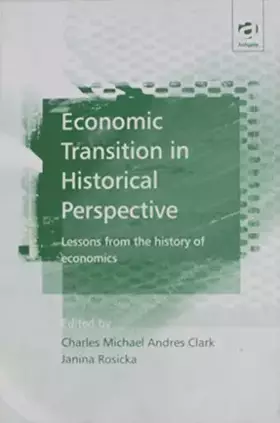 Couverture du produit · Economic Transition in Historical Perspective: Lessons from the History of Economics