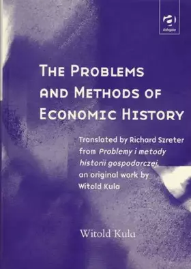Couverture du produit · The Problems and Methods of Economic History