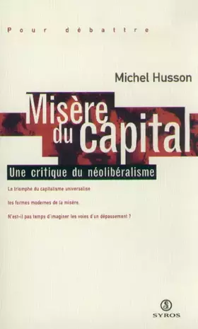 Couverture du produit · Misère du capital : Une critique du néolibéralisme