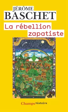 Couverture du produit · La rébellion zapatiste : Insurrection indienne et résistance planétaire