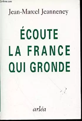 Couverture du produit · Écoute la France qui gronde