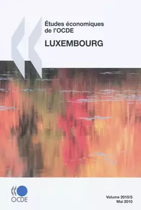 Couverture du produit · Études économiques de l'OCDE : Luxembourg 2010