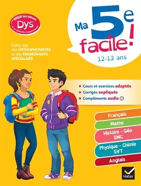 Couverture du produit · Ma 5e facile ! adapté aux enfants dyslexiques (DYS) ou en difficulté d'apprentissage: français, maths, anglais, histoire-géo, s