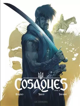 Couverture du produit · Cosaques - Tome 2 - Dans la gueule du loup