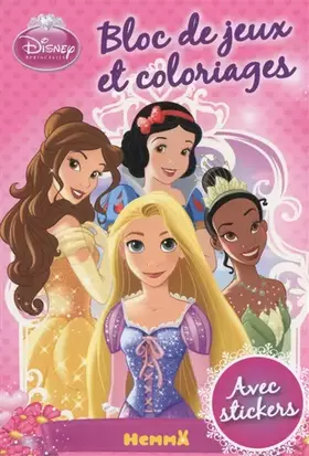 Couverture du produit · DISNEY PRINCESSES BLOC DE JEUX ET COLORIAGES AVEC STICKERS ! (RAIPONCE, BELLE, BLANCHE-NEIGE, TI