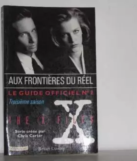 Couverture du produit · Le Guide Officiel De La Série Aux Frontières Du Réel, tome 2 : Ne Faîtes Confiance à Personne