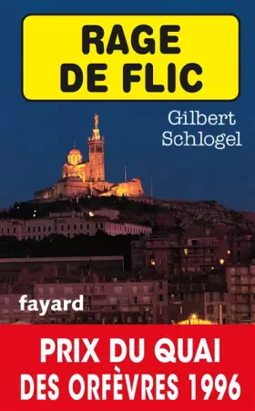 Couverture du produit · Rage de flic - Prix Quai des Orfèvres  1996