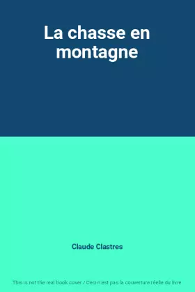 Couverture du produit · La chasse en montagne