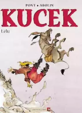 Couverture du produit · Kucek, tome 3 : L'Elu