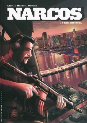 Couverture du produit · Narcos - Tome 1 - Coke and Roll