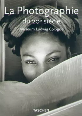 Couverture du produit · LA PHOTOGRAPHIE DU 20E SIECLE