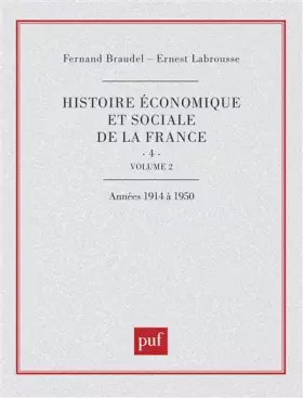 Couverture du produit · Histoire économique et sociale de la France, tome IV (volume 2)