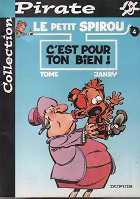 Couverture du produit · Le Petit Spirou, tome 4 : C'est pour ton bien ! (BD pirate)
