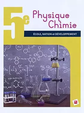 Couverture du produit · Physique Chimie 5e RCI Elève Ecole, Nation et Développement
