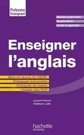 Couverture du produit · Enseigner l'anglais: Mise en oeuvre du CECRL - Pédagogie actionnelle - Pratiques de classe - Usages des TICE