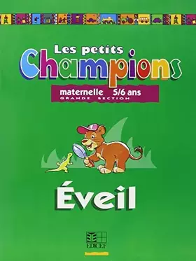 Couverture du produit · Les petits Champions/Éveil - Grande section
