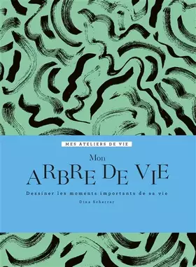 Couverture du produit · Mon arbre de vie: Dessiner les moments importants de sa vie