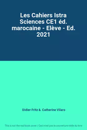Couverture du produit · Les Cahiers Istra Sciences CE1 éd. marocaine - Elève - Ed. 2021