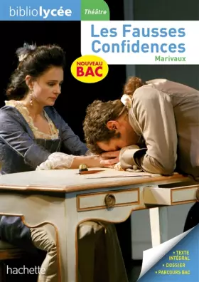 Couverture du produit · Bibliolycée - Les Fausses confidences, Marivaux - BAC 2022: Parcours : Théâtre et stratagème