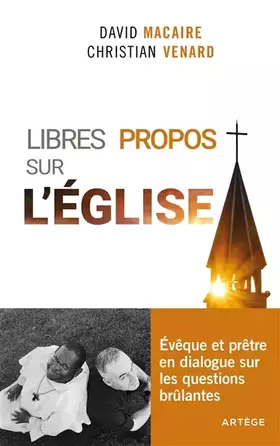 Couverture du produit · Libres propos sur l'Église: Évêque et prêtre en dialogue sur les questions brûlantes