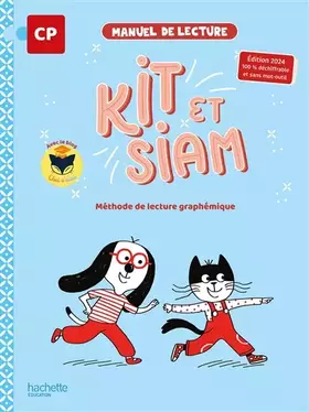 Couverture du produit · Kit et Siam - Méthode de lecture CP - Livre élève - Ed. 2024