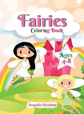 Couverture du produit · Fairies Coloring Book: for Kids Ages 4-8 A Fun and Magical Coloring Book For Kids