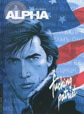 Couverture du produit · Alpha - tome 11 - Fucking patriot