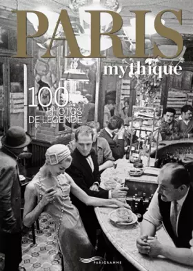 Couverture du produit · Paris mythique