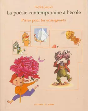 Couverture du produit · La poésie contemporaine à l'école: Piste pour les enseignants